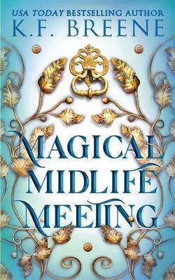 Magical Midlife Meeting - K. F. Breene