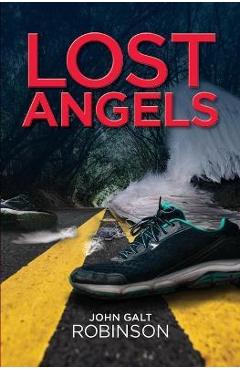 Coperta cărții 'Lost Angels - John Galt Robinson'