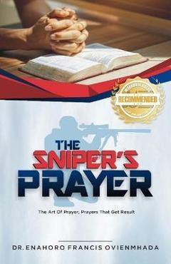 Poza produsului The Sniper's Prayer - Enahoro Francis Ovienmhada