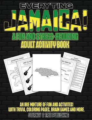 Everyting Jamaica - Journey 2. Free Publishing