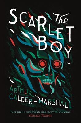 The Scarlet Boy - Arthur Calder-marshall