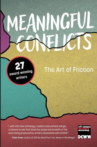 Meaningful Conflicts: The Art of Friction - Off Campus Writers' Workshop