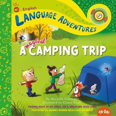 Ta-Da! a Magical Camping Trip - Michelle Glorieux