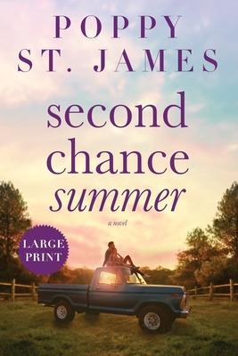 Second Chance Summer (Large Print) - Poppy St James