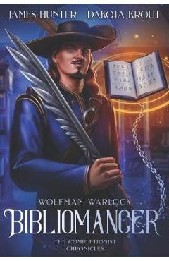 Coperta cărții 'Bibliomancer: A Completionist Chronicles Series - Dakota Krout'