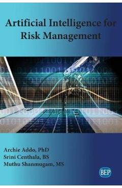 Poza produsului Artificial Intelligence for Risk Management - Archie Addo