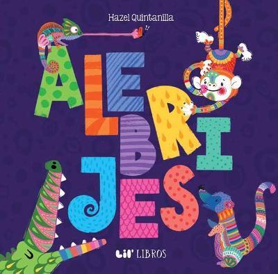 Alebrijes: Animals / Animales - Lil' Libros