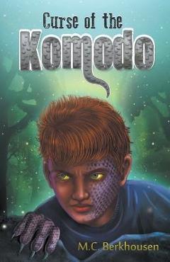 Coperta cărții 'Curse of the Komodo - M. C. Berkhousen'