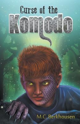 Curse of the Komodo - M. C. Berkhousen