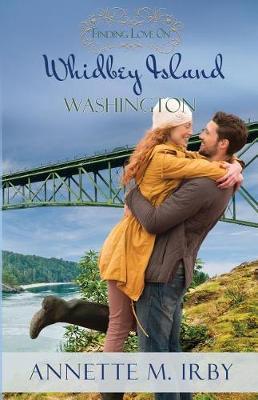 Coperta cărții 'Finding Love on Whidbey Island, Washington - Annette M. Irby'