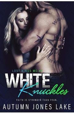 Poza produsului White Knuckles (Lost Kings MC #7) - Autumn Jones Lake