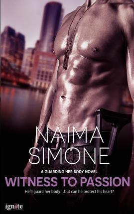 Witness to Passion - Naima Simone