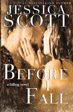 Coperta cărții 'Before I Fall - Jessica Scott'