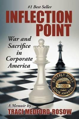 Inflection Point: War and Sacrifice in Corporate America - Traci Medford-rosow