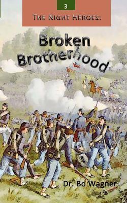 The Night Heroes: Broken Brotherhood - Bo Wagner