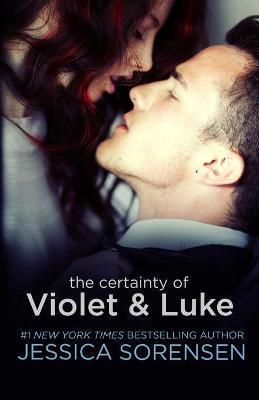 The Certainty of Violet & Luke - Jessica Sorensen