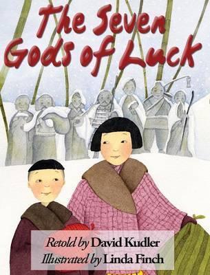 The Seven Gods of Luck: A Japanese Tale - David Kudler