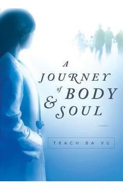 Coperta cărții 'A Journey of Body and Soul - Trach Ba Vu'