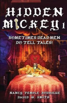 Hidden Mickey 1: Sometimes Dead Men DO Tell Tales! - Nancy Temple Rodrigue