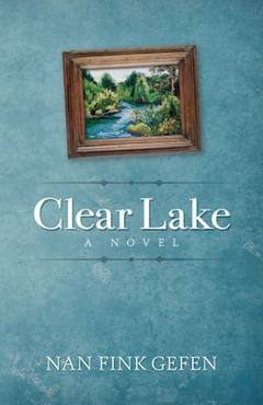 Coperta cărții 'Clear Lake - Nan Gefen'