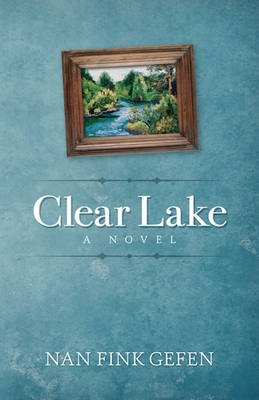 Coperta cărții 'Clear Lake - Nan Gefen'