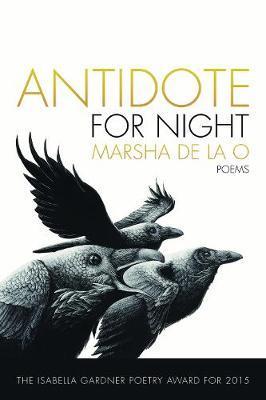 Antidote for Night - Marsha De La O.