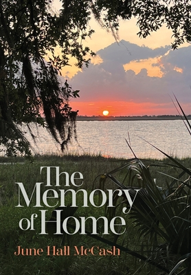 The Memory of Home - June Hall Mccash
