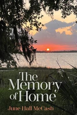 The Memory of Home - June Mccash