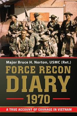 Force Recon Diary, 1970 - Bruce H. Norton