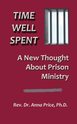 Time Well Spent - Anna M. Price