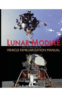 Coperta cărții 'Lunar Module LM 10 Thru LM 14 Vehicle Familiarization Manual - Grumman'
