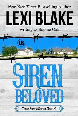 Siren Beloved (Texas Sirens Book 4) - Lexi Blake