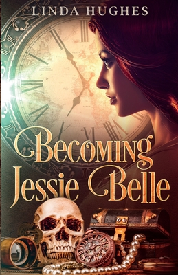 Becoming Jessie Belle - Linda Hughes