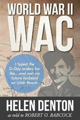 World War II WAC - Helen K. Denton