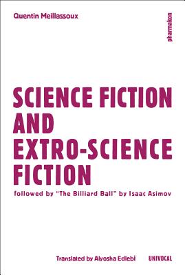 Coperta cărții 'Science Fiction and Extro-Science Fiction - Quentin Meillassoux'