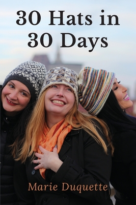 30 Hats in 30 Days - Marie Duquette