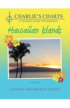 Coperta cărții 'Charlie's Charts: Hawaiian Islands - Charles Wood'