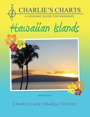 Charlie's Charts: Hawaiian Islands - Charles Wood