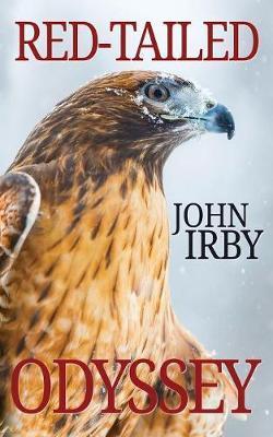 Red-Tailed Odyssey: Red-Tailed Rescue Book 2 - John Irby