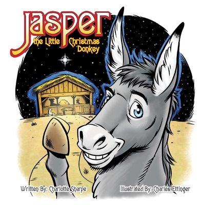 Jasper the Little Christmas Donkey - Charlotte Sharpe