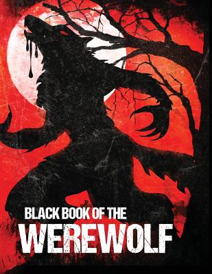 Black Book of the Werewolf (Illustrated) - Various Authors