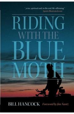 Poza produsului Riding with the Blue Moth - Bill Hancock