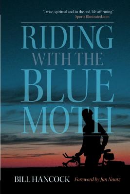 Riding with the Blue Moth - Bill Hancock