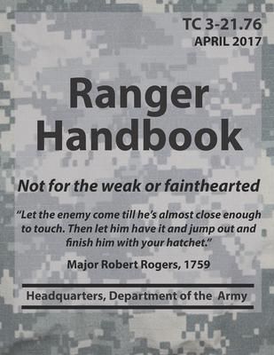 Ranger Handbook TC3-21.76 - Department Of The Army Hq