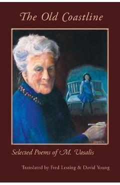 Coperta cărții 'The Old Coastline: Selected Poems of M. Vasalis - M. Vasalis'