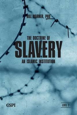 The Doctrine of Slavery - Bill Warner