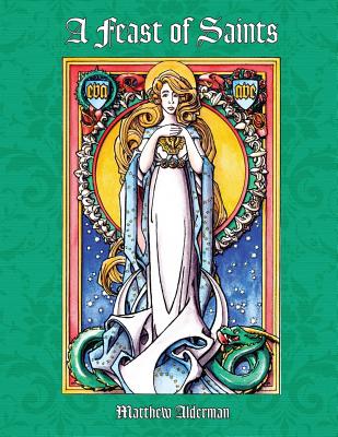 A Feast of Saints Coloring Book - Matthew Alderman