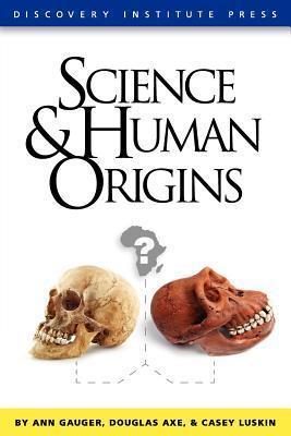 Science and Human Origins - Ann Gauger