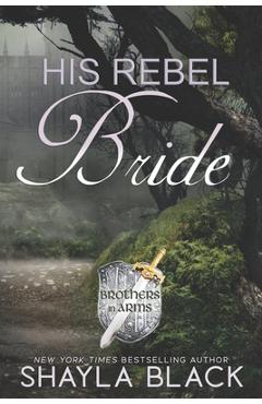 Poza produsului His Rebel Bride - Shayla Black