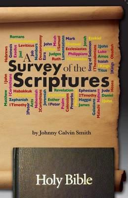 A Survey of the Scriptures - Johnny Calvin Smith